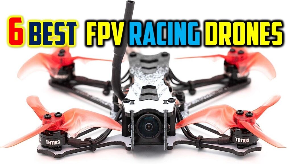 Top 6 Best FPV Racing Drones 2023 – Best Racing drone with camera Review – Racing Drone