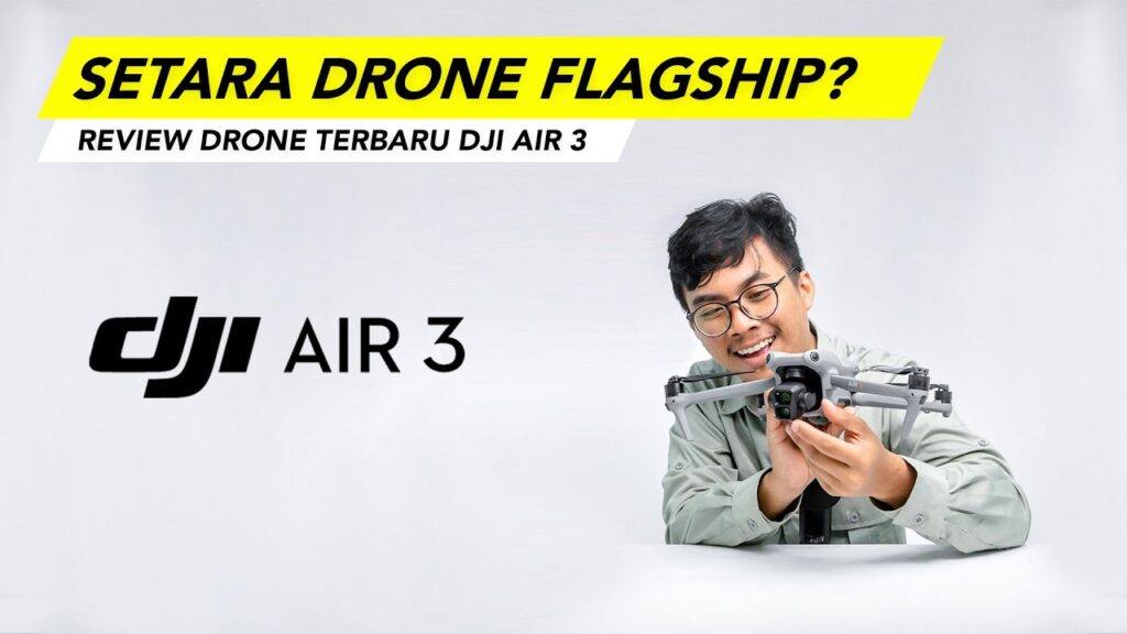 Review DJI Air 3 | Banyak Fitur yang Kece Parah