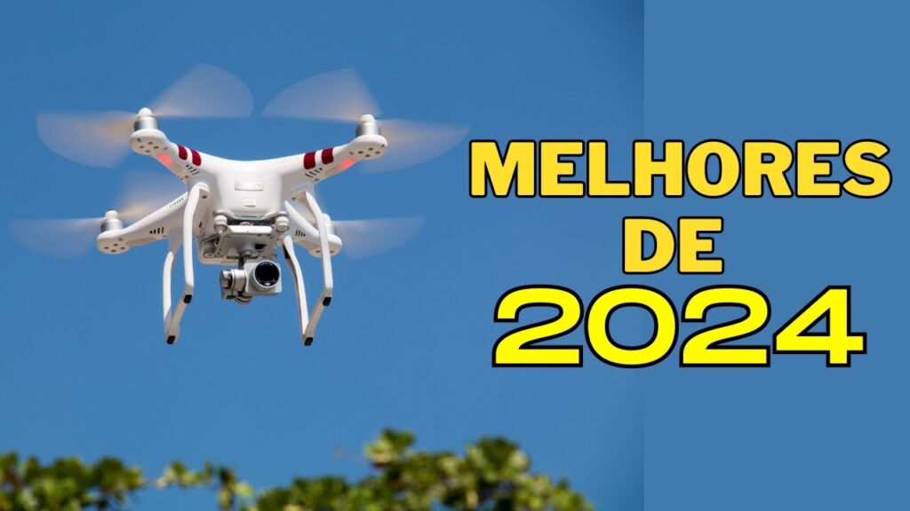 MELHOR DRONE 2024 - MELHOR DRONE PRA COMPRAR 2024 - MELHOR DRONE CUSTO BENEFÍCIO 2024