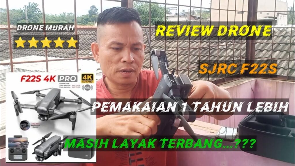 Review Drone SJRC F22S Setelah 1 Tahun Lebih di Pakai Ngonten